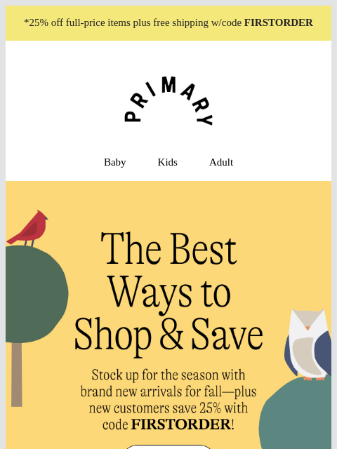 primary newsletter: 25% OFF 🛒 Your Fall Shopping Guide