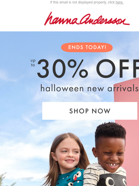 hannaandersson newsletter: LAST CHANCE: Up To 30% Off Halloween Styles