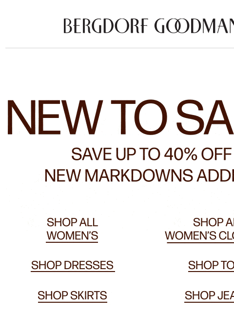 bergdorfgoodman newsletter: Shop FRAME, MOTHER & More Up To 40% Off!