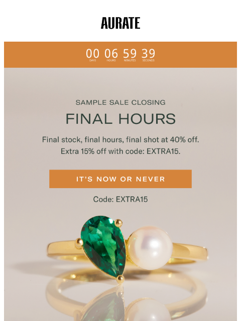 auratenewyork newsletter: FINAL HOURS: 40% OFF + 15% OFF