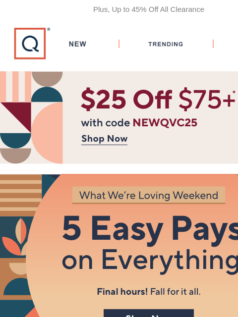 qvcemail newsletter: Final Hours! 5 Easy Pays on Everything