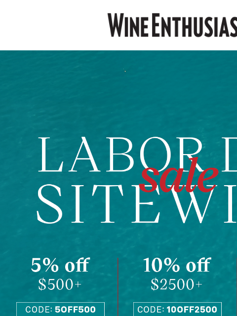 wineenthusiast newsletter: Your Labor Day Savings Have Arrived