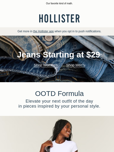 hollisterco newsletter: Jeans + a cute top = 😍😍😍