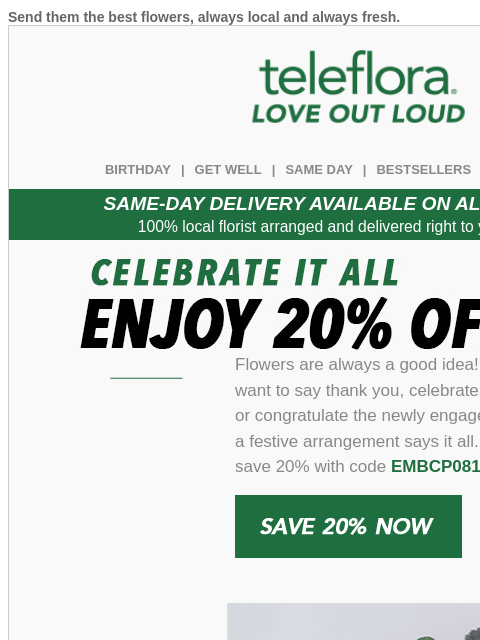 teleflora newsletter: 20% off | Celebrate It All 💐🎂❤️🎉
