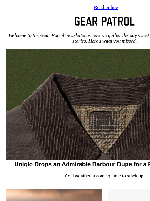 gearpatrol newsletter: Uniqlo’s Barbour Dupe Lands Just in Time for Fall