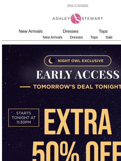 ashleystewart newsletter: 🦉Night Owl — Extra 50% off CLR FLASH SALE starts ...