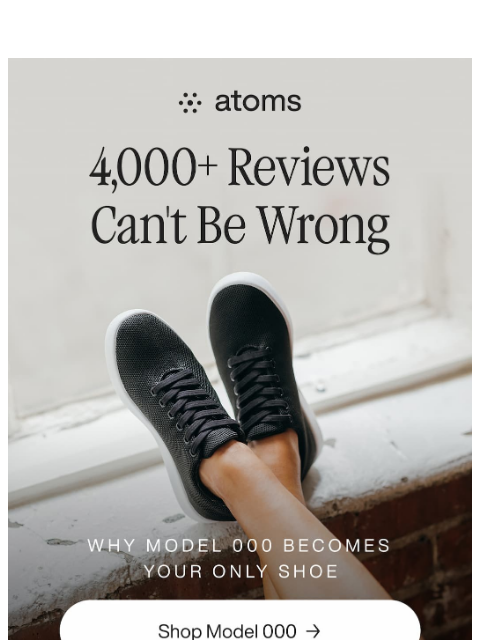 atoms newsletter: 4,000+ Reviews Can't Be Wrong