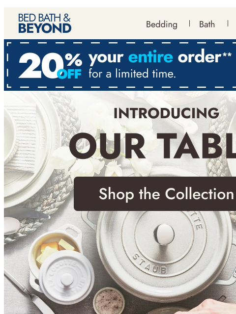 bedbathandbeyond newsletter: Our Table: Deals that inspire 🍽️