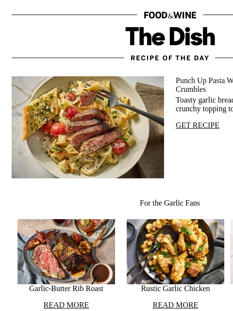 foodandwine newsletter: Steak and Garlic Bread Pasta