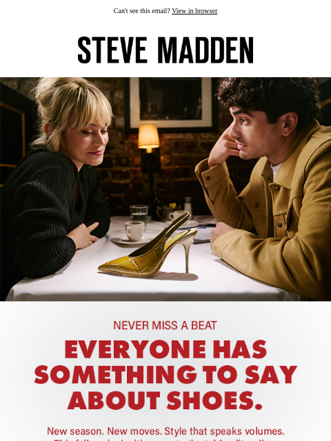 stevemadden newsletter: Everyone Has Something To Say About Shoes