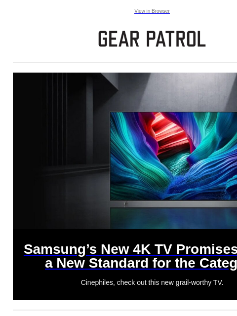 gearpatrol newsletter: The Next Leap in TV Tech Is Here