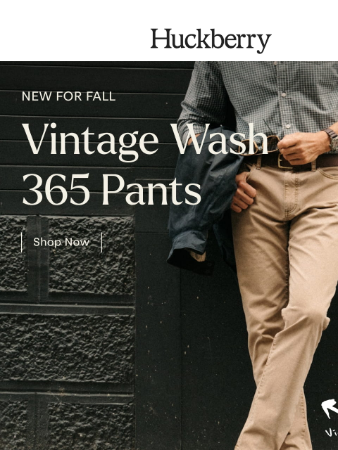 huckberry newsletter: The New Vintage Wash 365s