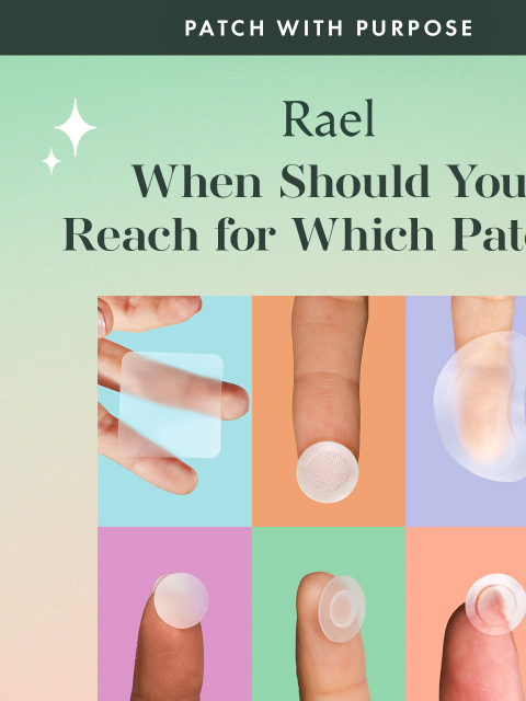 getrael newsletter: Which Miracle Patch Is Right For You? ✨