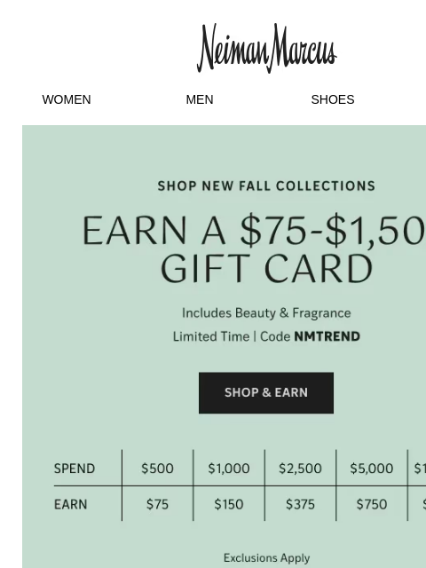 neimanmarcus newsletter: Shop new fall collections & earn a $75–$1,500 gift...