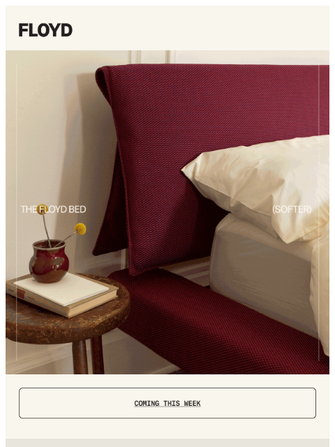 floydhome newsletter: The Floyd Bed, Softer