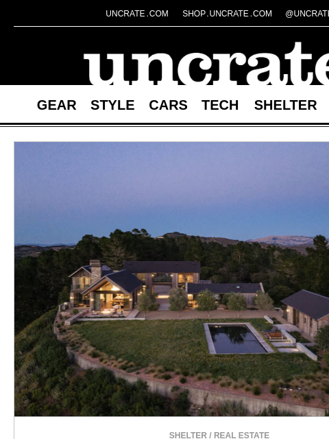uncrate newsletter: Clint Eastwood's Tehama Summit Estate & more