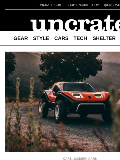 uncrate newsletter: Meyers Manx x Tuthill LFG Buggy & more