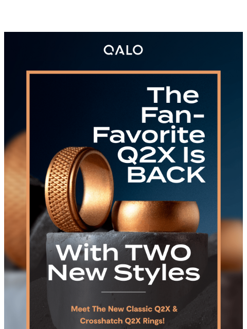 qalo newsletter: Q2X has two new looksβ¦