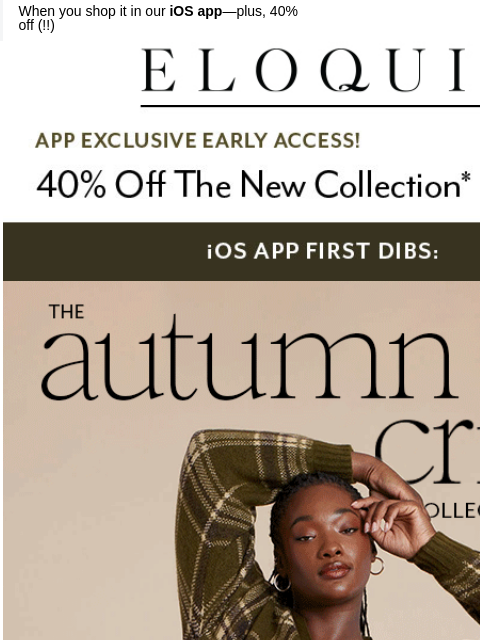 eloquii newsletter: Get *first* dibs on our newest collection