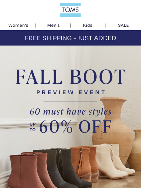 toms newsletter: HURRY! Free Shipping Won't Last Long!