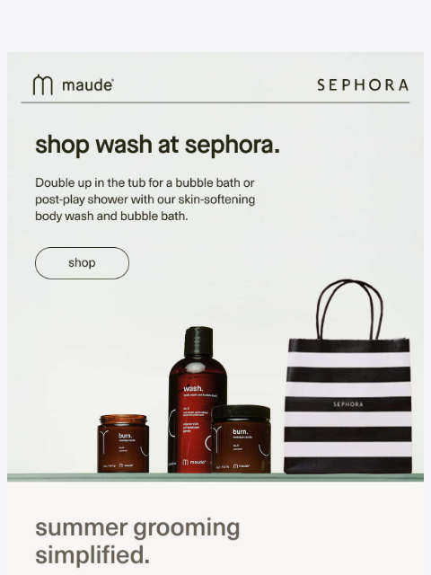 getmaude newsletter: shop wash at sephora.