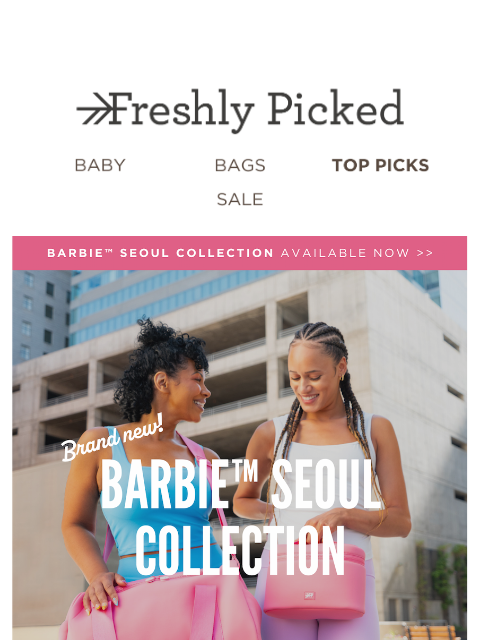freshlypicked newsletter: It’s Here: Barbie™ Seoul Collection 💖