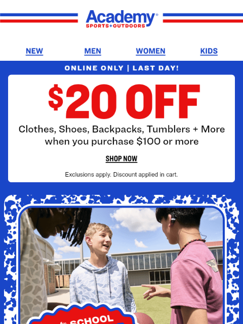 academy newsletter: Last Day: $20 OFF Clothes, Shoes + More, Online On...