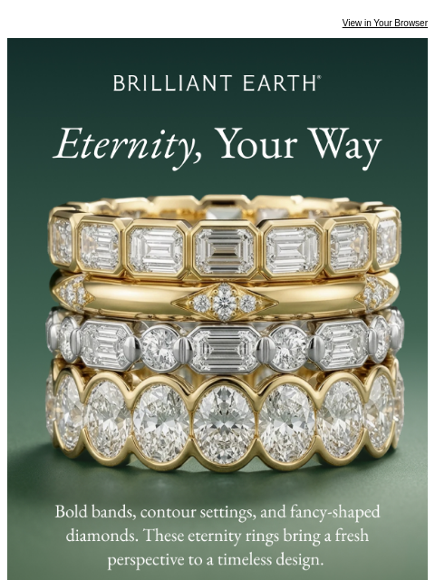 brilliantearth newsletter: Eternity rings for the love that keeps going