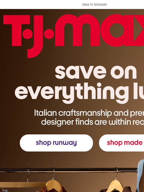tjmaxx newsletter: Runway & Made in Italy SAVINGS