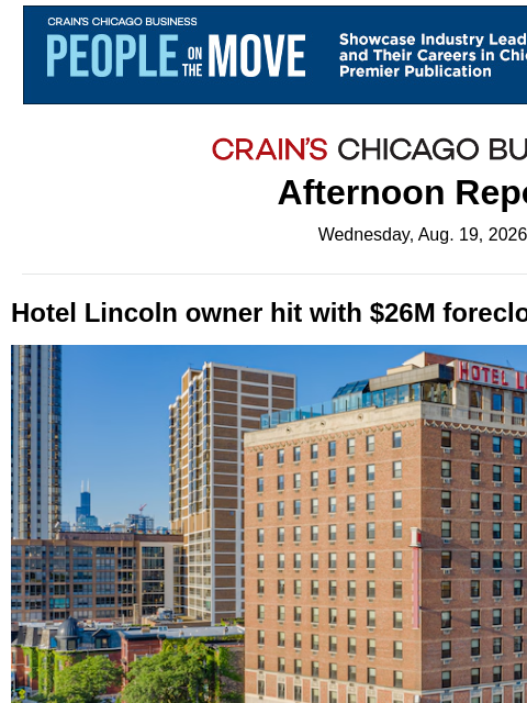 crainalerts newsletter: Hotel Lincoln owner hit with foreclosure lawsuit