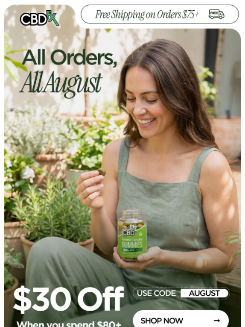 cbdfx newsletter: Get $30 OFF every $80 order in August 🏖️