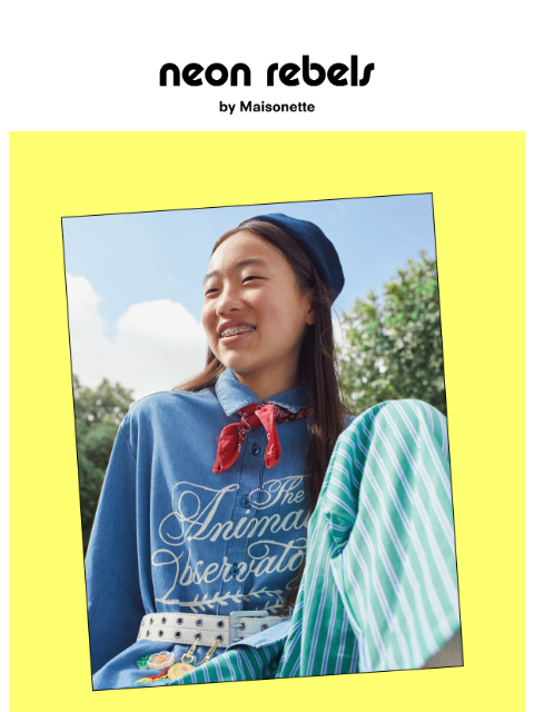 maisonette newsletter: Meet Neon Rebels: Our New Marketplace for Tweens &...