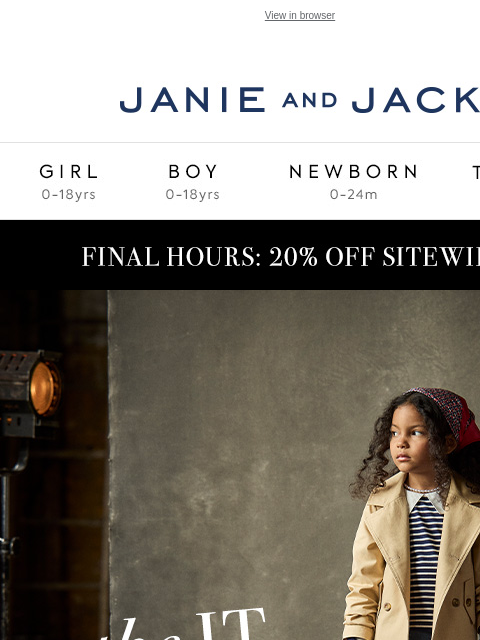 We don't want you to miss it. View in browser Stores Janie and Jack Girl Boy Newborn Tween Janie and Jack Girl Boy Newborn Tween Girl Boy Newborn Girl Newborn Boy Accessories Sale Gift Services