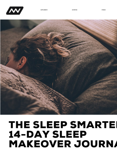 Good sleep helps you shed fat for good, stave off disease, stay productive, and improve virtually every function of your mind and body. SUPPLEMENTS NUTRITION FITNESS APPAREL If you've been curious