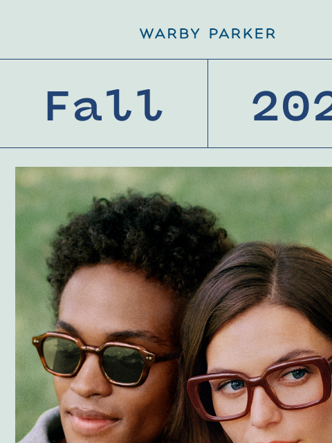 warbyparker newsletter: New: Fall 2025
