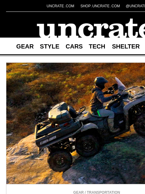 uncrate newsletter: 2026 Can-Am Outlander Max 6×6 1000R ATV & more