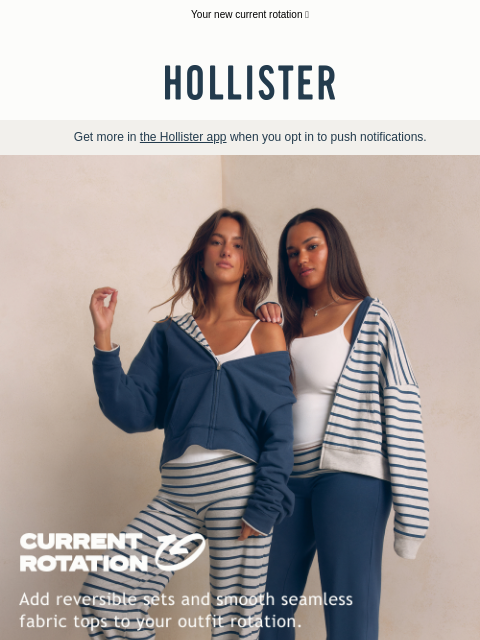 hollisterco newsletter: Reversible sets + smooth seamless fabric tops.