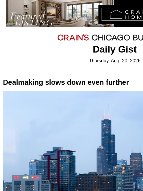 crainalerts newsletter: Dealmaking slows down even further