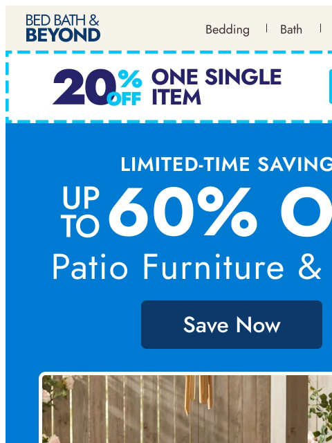 bedbathandbeyond newsletter: Final hours for patio savings up to 60% ⏰