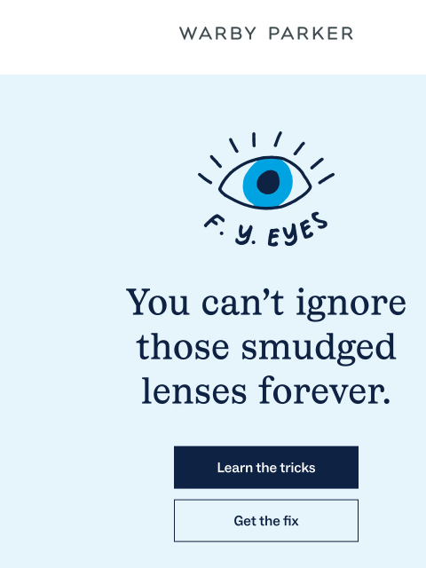 warbyparker newsletter: Clean your glasses like we do