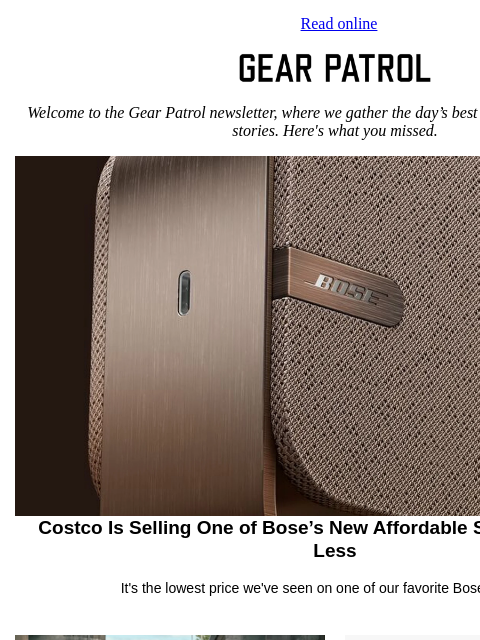 gearpatrol newsletter: Costco Is Selling Bose Speakers at a Serious Disco...