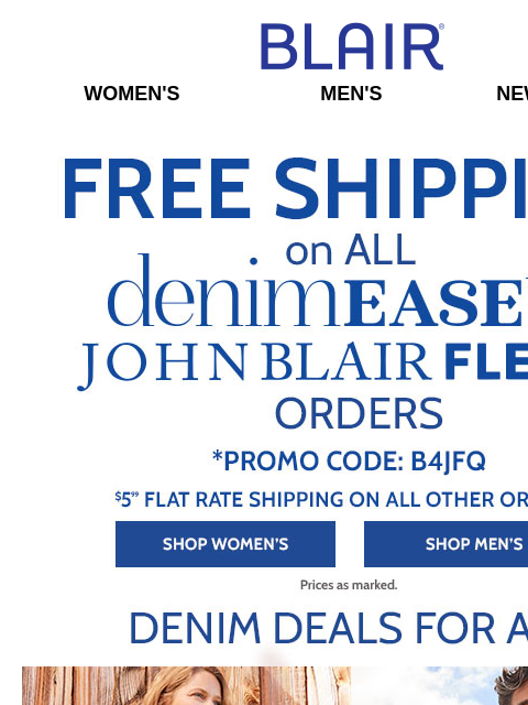 ACT FAST for FREE Shipping on ALL DenimEase & JBFlex Orders! * Shop NEW Pocked-Packed Essential Knits! * Cargo Shorts (ALL Sizes & Colors) ONLY $14.99! Blair Women's Men's New Arrivals