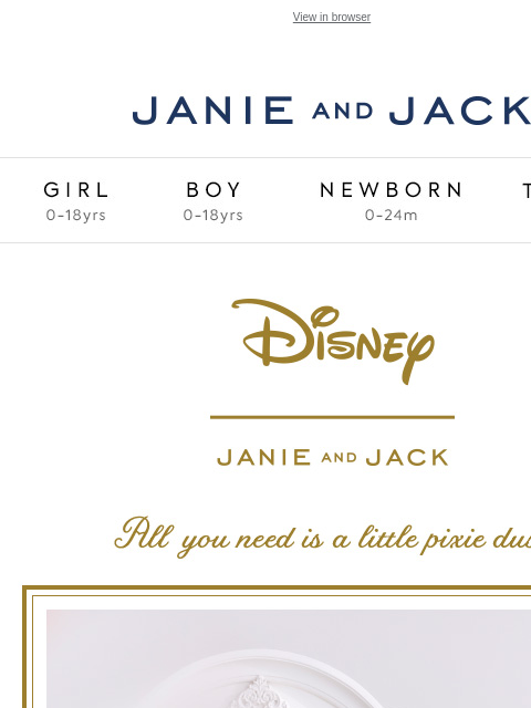 All you need is a little pixie dust. View in browser Stores Janie and Jack Girl Boy Newborn Tween Janie and Jack Girl Boy Newborn Tween Girl Boy Newborn Girl Newborn Boy Accessories Sale Gift Services