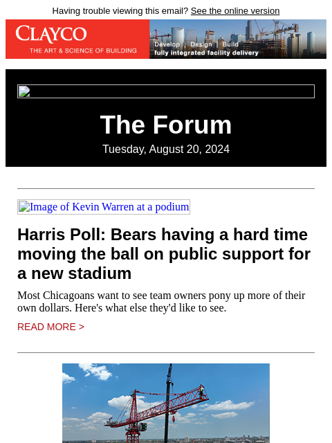 Having trouble viewing this email? See the online version The Forum Tuesday, August 20, 2024 Image of Kevin Warren at a podium Harris Poll: Bears having a hard time moving the ball on public support