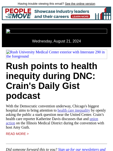 Having trouble viewing this email? See the online version Wednesday, August 21, 2024 Rush University Medical Center exterior with Interstate 290 in the foreground Rush points to health inequity during