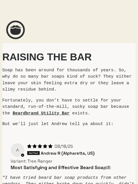 beardbrand newsletter: Raising The Bar