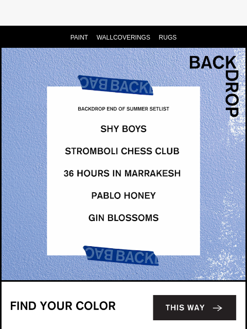 backdrophome newsletter: END OF SUMMER SETLIST
