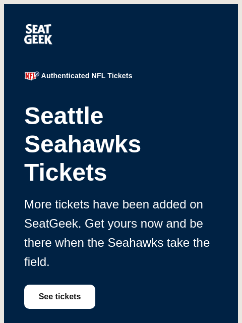 seatgeek newsletter: New tickets for the Seahawks are available