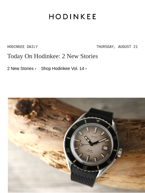 hodinkee newsletter: Hodinkee Daily | 08/21/2025