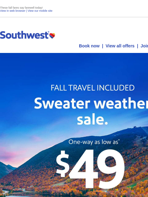 southwest newsletter: $49 sale: FINAL DAY